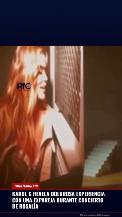 Karol G revela dolorosa experiencia con una ex pareja durante concierto de Rosalía