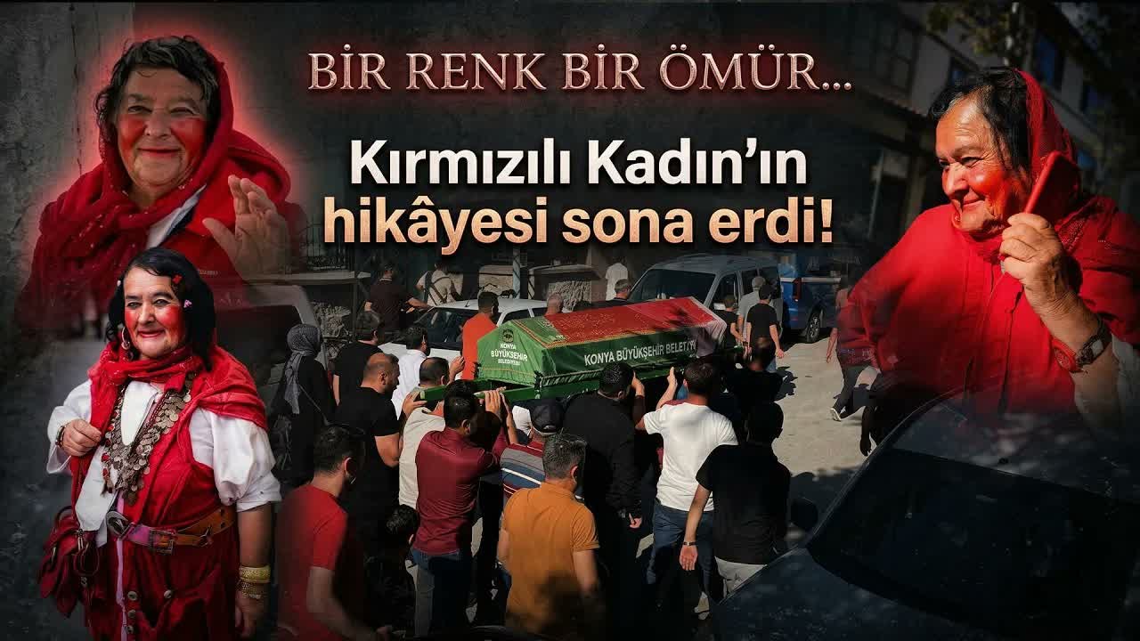 Konya’da “Kırmızılı Kadın” olarak bilinen Sultan Özcan’a son veda