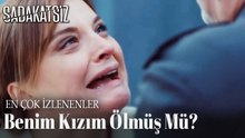Benim Kızım Ölmüş Mü? - EN ÇOK İZLENENLER