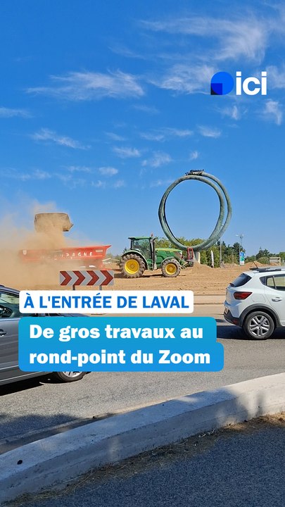 De gros travaux pendant tout l'été au rond-point du Zoom à l'entrée de Laval