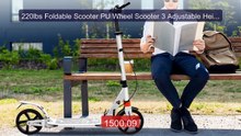 220lbs Foldable Scooter PU Wheel Scooter 3 Adjustable Heigh... -- Top Pick 2026 | Unbeatable Price!