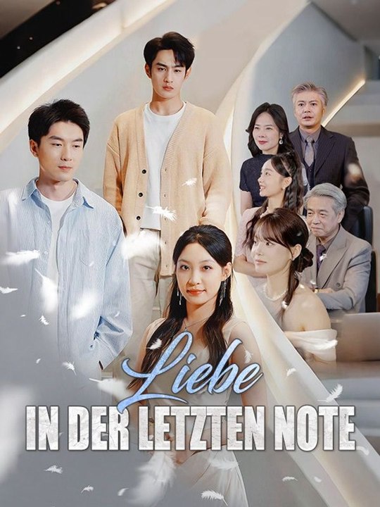 Liebe in der letzten Note(Deutsch Synchronisiert) Ganze Folge