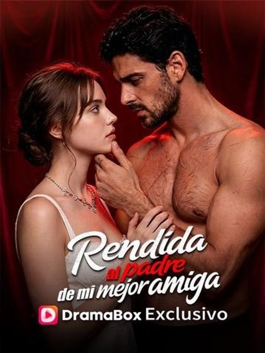 Rendida al padre de mi mejor amiga - Completo en Español | Ganzer Film Deutsch