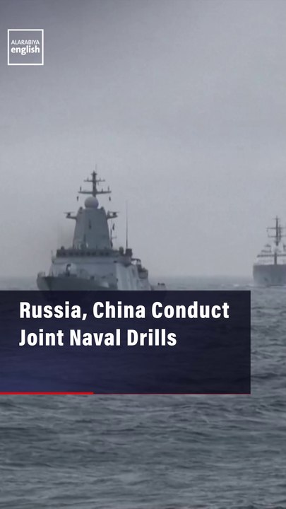 Russia, China Conduct Joint Naval Drills
