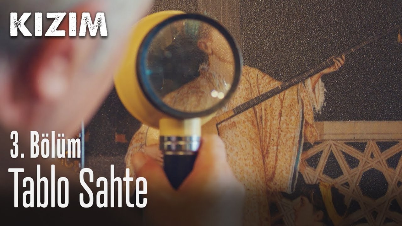 Tablo sahte - Kızım 3. Bölüm