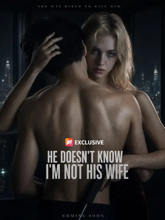 He Doesn't Know I'm Not His Wife - Full