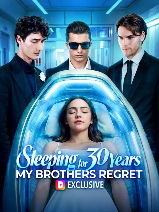 Sleeping for 30 Years, My Brothers Regret | Komplette Serie | Short Drama Deutsch