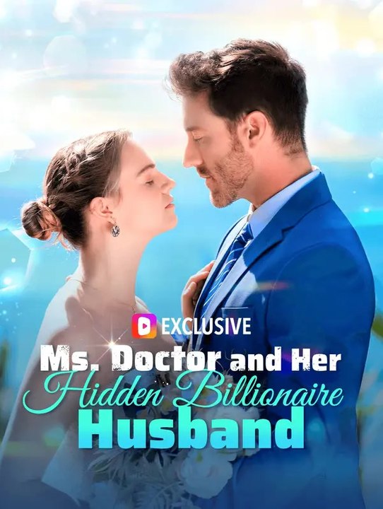 Ms. doctor and her hidden billionaire husband | komplette serie | short drama deutsch