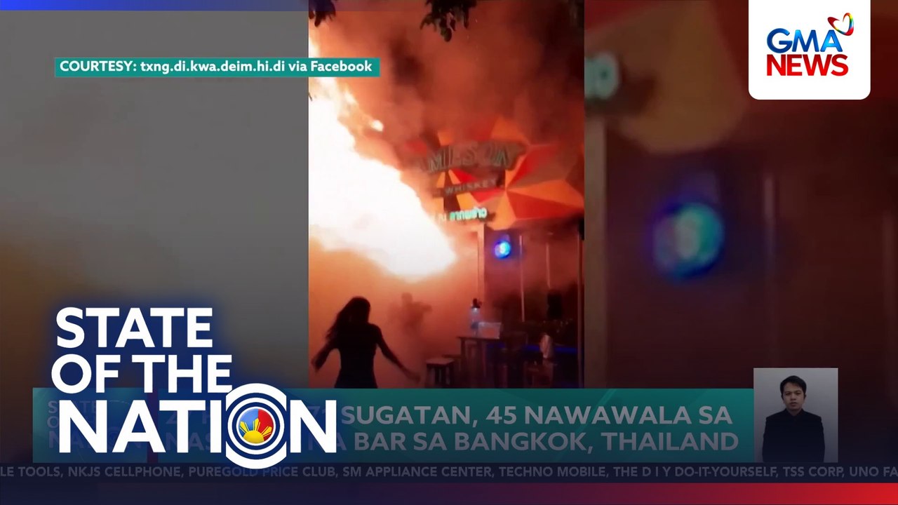 Probe into fire exit lapses as Bangkok bar fire kills 27; 45 missing | SONA