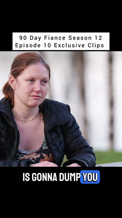 90 Day Fiance Season 12  Episode 10 Exclusive Clips