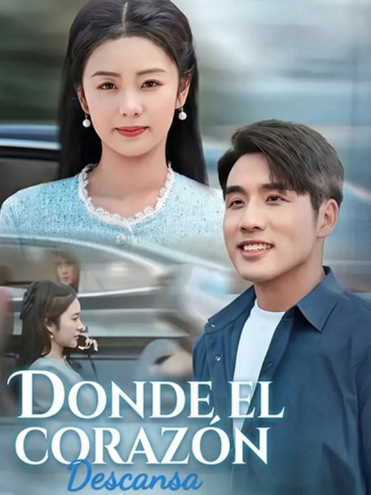 Donde el Corazón Descansa💗🍀 Completo