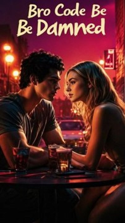 Bro Code Be Damned | Best Friend's Sister Romance (English)