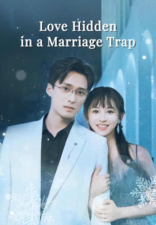 Love Hidden in a Marriage Trap | Full Series | Short Drama English