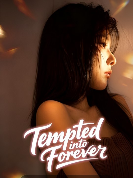 Tempted into Forever