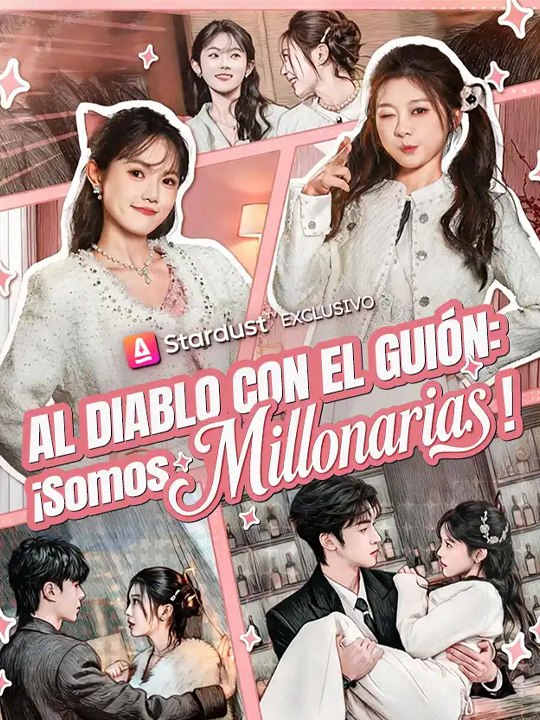 Al Diablo con el Guión: ¡Somos Millonarias! - Completo drama español