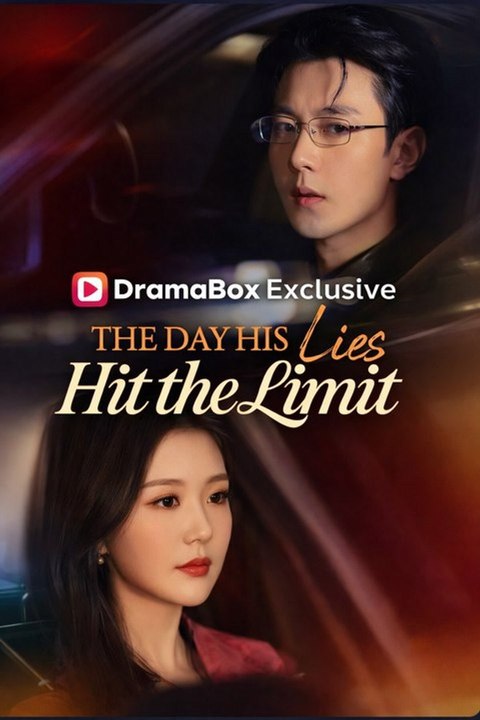 The Day His Lies Hit the Limit- Full Drama Movie English Sub