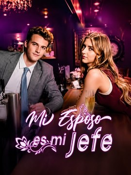 Mi Esposo Es Mi Jefe Episodio Completo Corto De Amor Y Romance Serie Romántica Viral Español Exclusive EPS