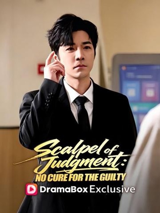 Scalpel of Judgment: No Cure for the Guilty - Full Chinese Movie