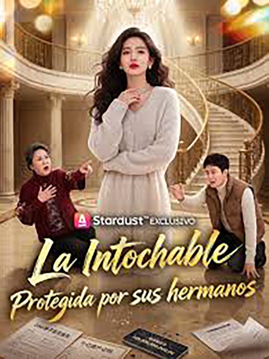 La Intocable: Protegida por sus Hermanos | Drama Chino Completo en Español | Drama Vault
