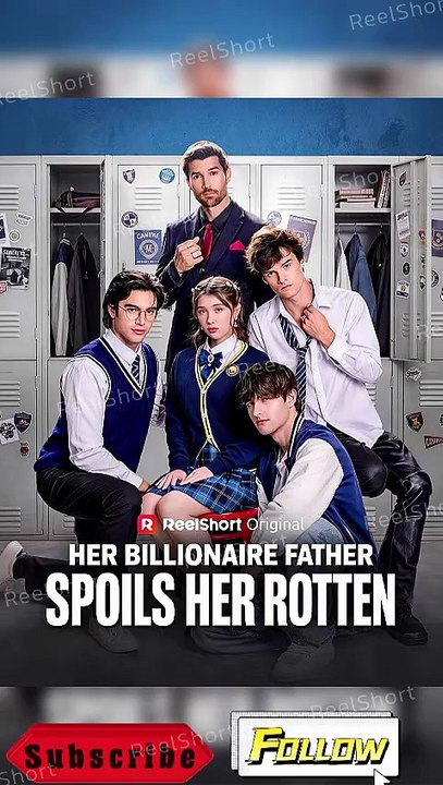 Her Billionaire Father Spoils Her Rotten Dailymotion Movie | Eng Sub, HD