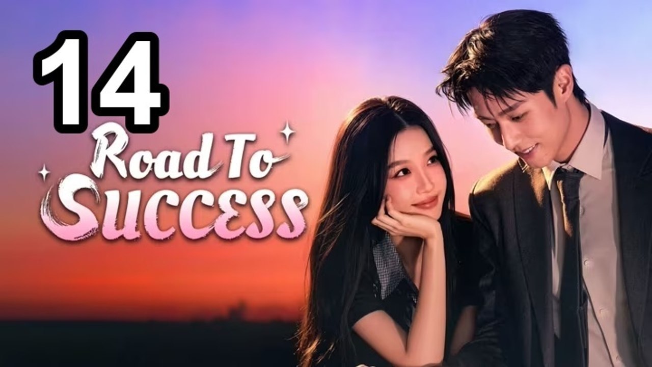 Road To Success (2026) - Episode 14 Englische Sub- und Asian Series DE SUB | Ganzer Film Deutsch