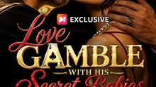 Love Gamble with His Secret Babies - Full HD ENGSUB #ADB