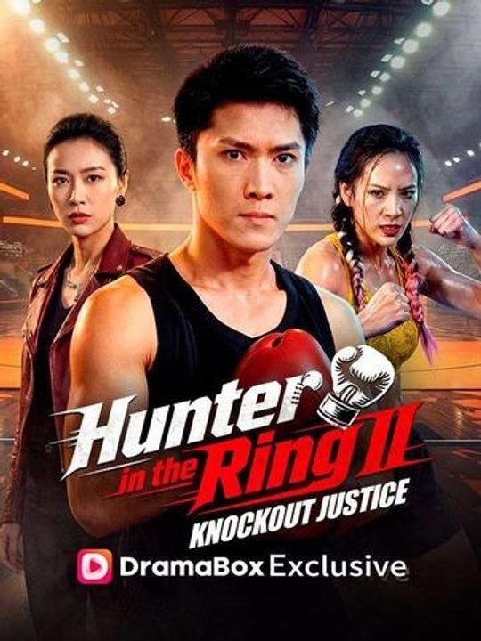 Hunter in the Ring II: Knockout Justice（DUBBED） Hot Movie