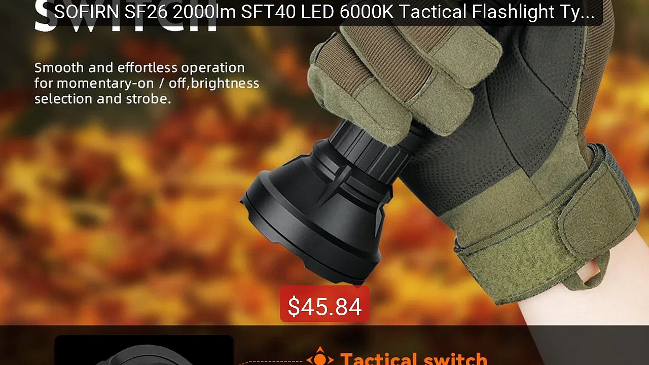 SOFIRN SF26 2000lm SFT40 LED 6000K Tactical Flashlight Type-C... -- Amazing Value 2026 | Must Have!