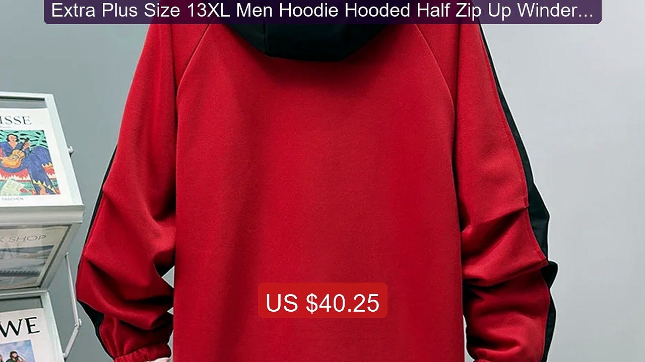 Extra Plus Size 13XL Men Hoodie Hooded Half Zip Up Winderbreaker M... -- Best Deal 2026 | Shop Now!