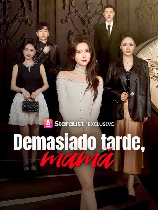 Demasiado tarde, mamá Serie Completo Español