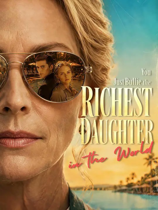 You Just Bullied the Richest Daughter in the World- Full EP