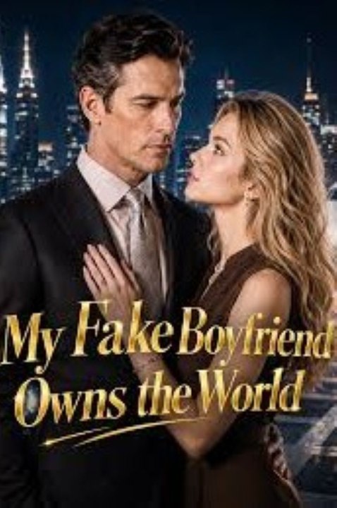 My Fake Boyfriend Owns the World