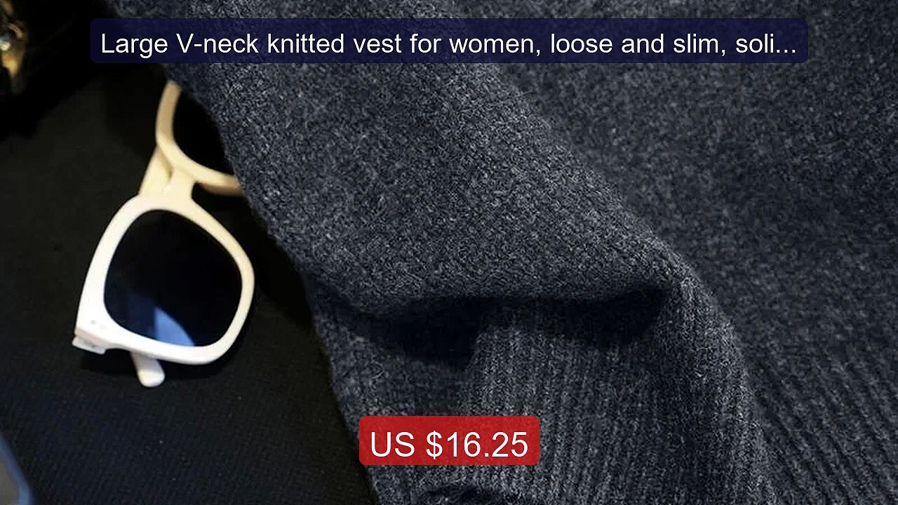 Large V-neck knitted vest for women, loose and slim, solid color, ... -- Best Deal 2026 | Shop Now!