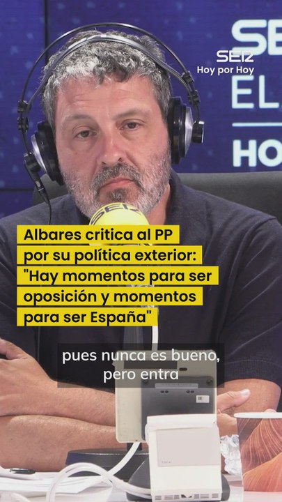 Albares carga contra el PP por su política exterior