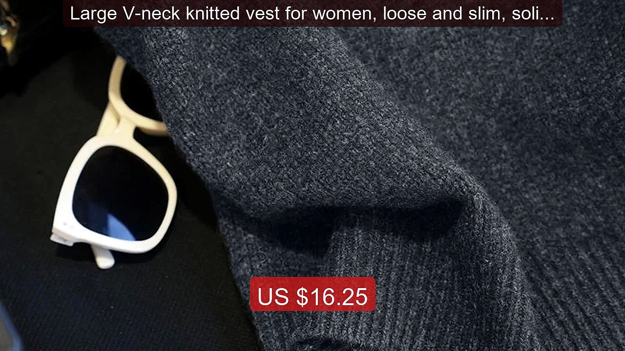Large V-neck knitted vest for women, loose and slim, solid col... -- Best Buy 2026 | Great Quality!