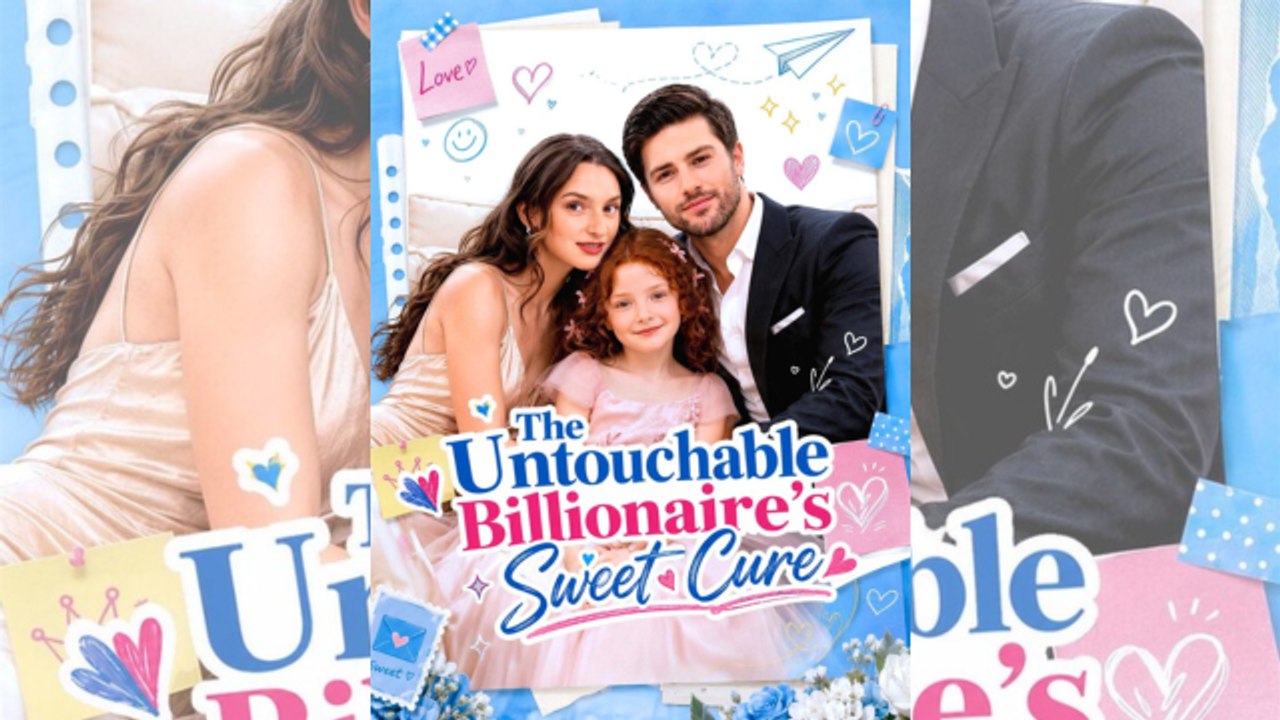 The Untouchable Billionaire's Sweet Cure - Full Movie 🔥 🔥 🔥