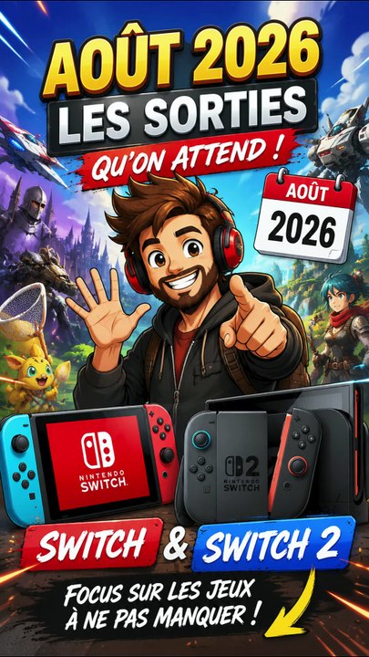 Sortie Switch / Switch 2 Aout 2026