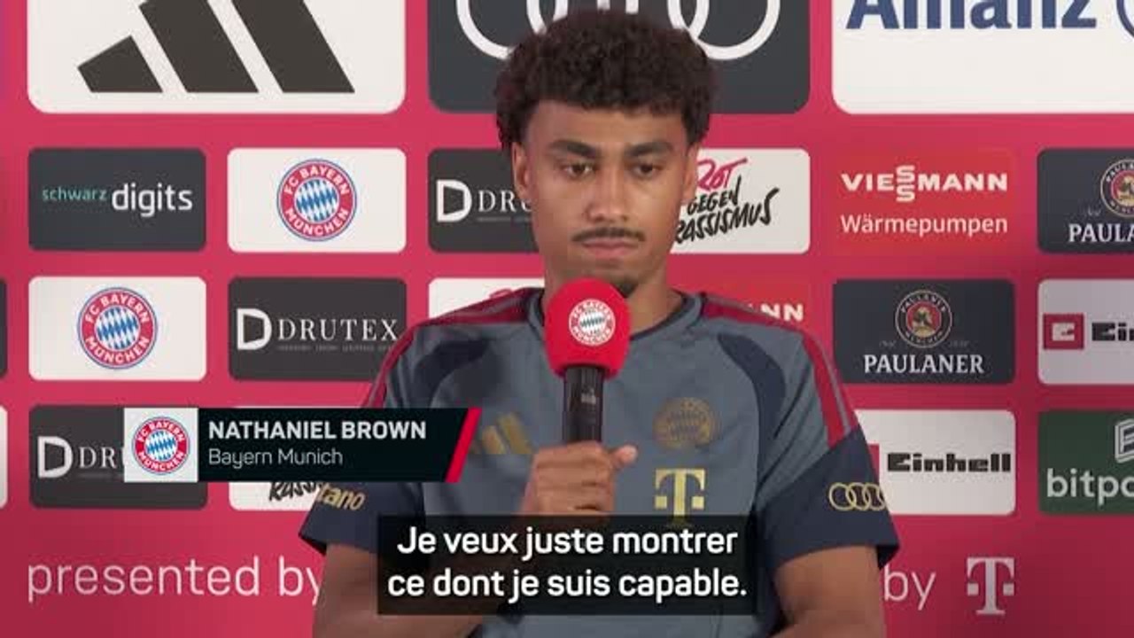Bayern - Brown : "Je veux juste montrer ce dont je suis capable"