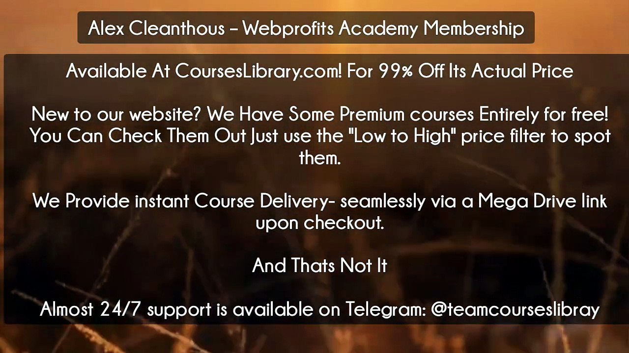 (Courseslibrary.com)Alex Cleanthous – Webprofits Academy Membership