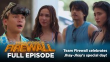 Taskforce Firewall: Team Firewall celebrates Jhay-Jhay's special day! (Full Episode 49) July 30, 2026