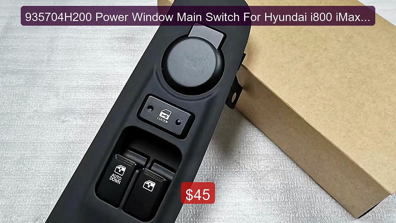 935704H200 Power Window Main Switch For Hyundai i800 iMax H1 Stare... -- Best Deal 2026 | Shop Now!