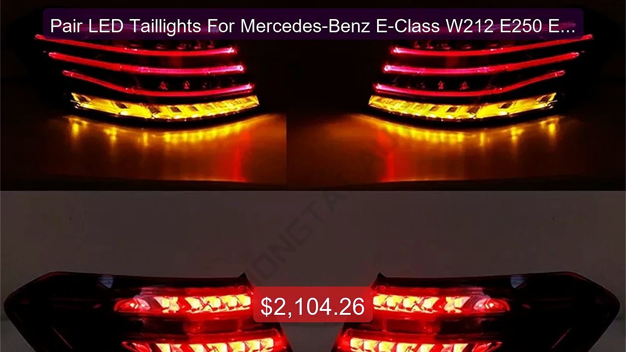 Pair LED Taillights For Mercedes-Benz E-Class W212 E250 E350 E400 E... -- Top Rated 2026 | Buy Now!