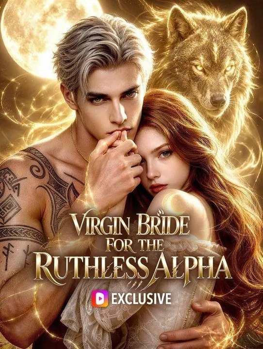 Virgin Bride For The Ruthless Alpha - (2026) ✅ FULL EP