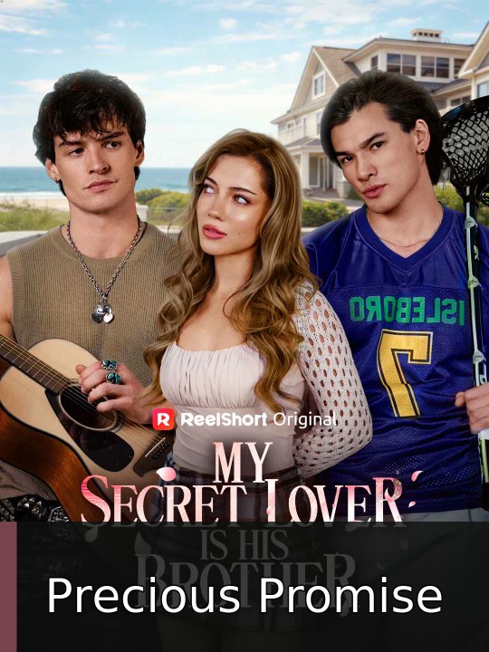My Secret Lover Is His Brother | Precious Promise