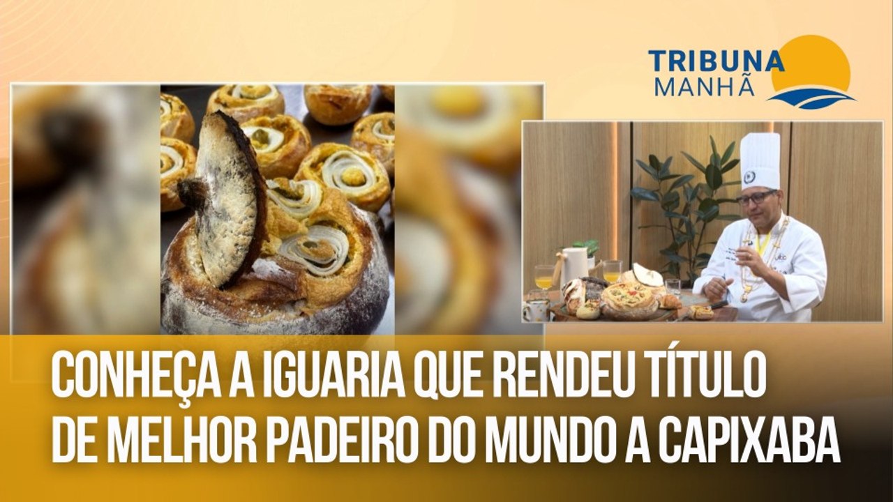 Conheça a iguaria que rendeu título de melhor padeiro do mundo a capixaba