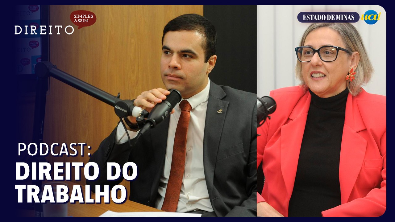 Podcast Direito Simples fala de Direito do Trabalho