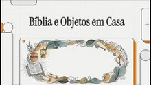 7 Coisas que Você Deve Tirar da Sua Casa Segundo a Bíblia | Podem Abrir Portas Espirituais?