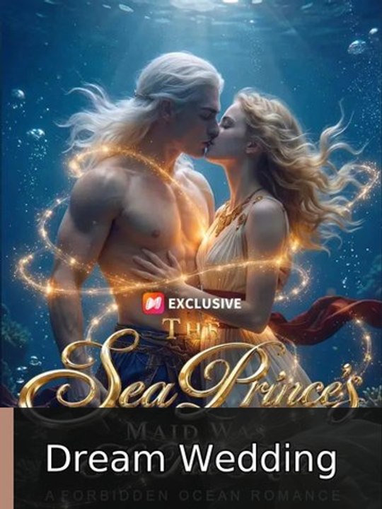 The Sea Prince’s Maid Was His True Mate #englishsub #fullepisode❤️🍿❤️ | Dream Wedding