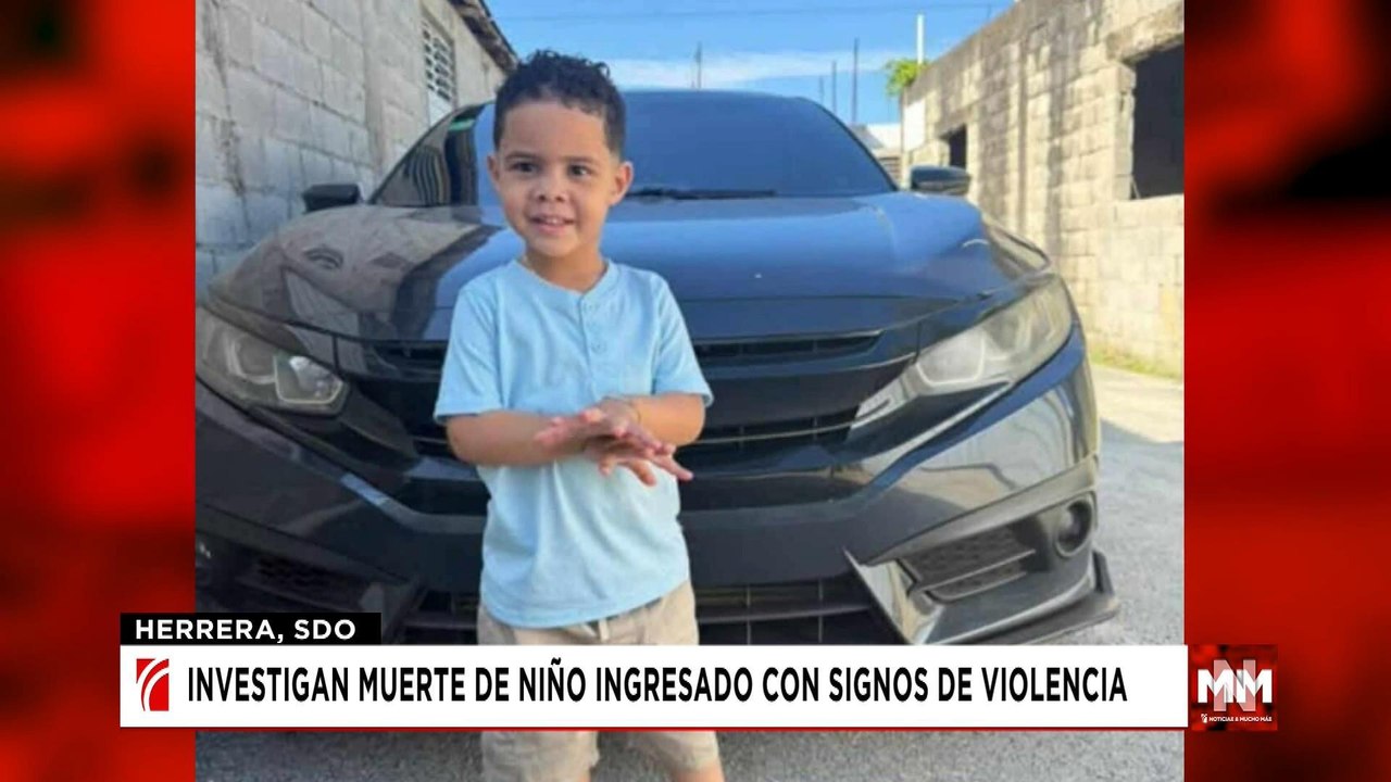 Investigan muerte niño ingresado con signos de violencia | Noticias SIN y Mucho Más