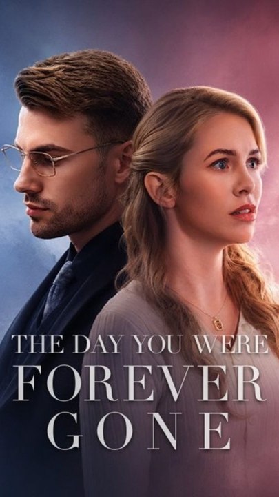 The Day You Were Forever Gone - FULL